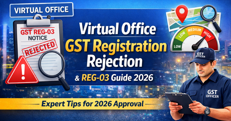 Virtual Office GST Registration Gets Rejected