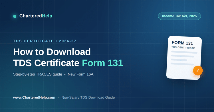 Form 131 TDS Certificate Download Guide (2026-27)